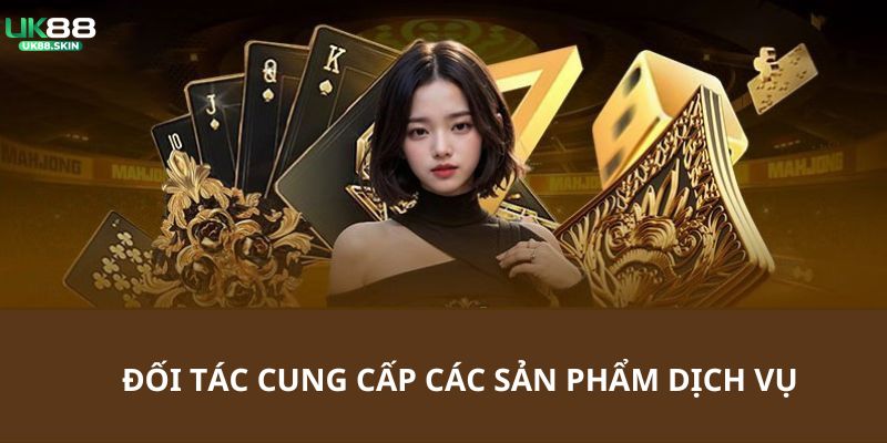 Đối Tác Hợp Tác - Khám Phá Những Thông Tin Cụ Thể Nhất 2025 1 Đối tác hợp tác cung cấp game chơi chất lượng nhất