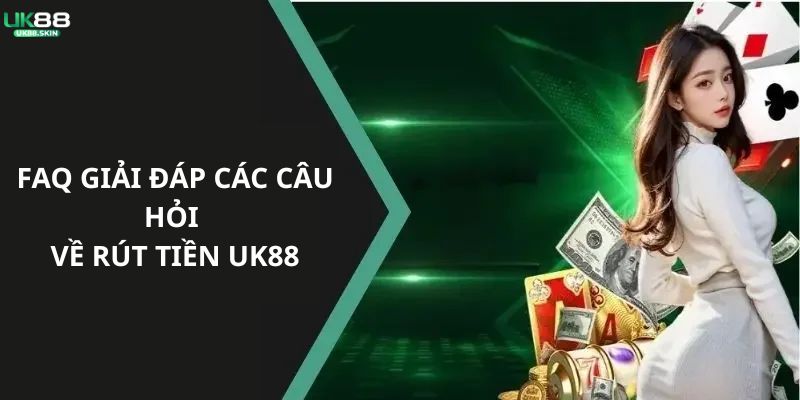 Rút Tiền UK88 - Hướng Dẫn Thao Tác Giao Dịch Cụ Thể Nhất 2025 3 Nhà cái hỗ trợ giải đáp các thắc mắc người chơi gặp phải khi tiến hành rút tiền