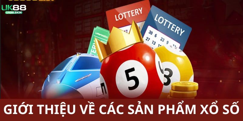 Xổ Số UK88 - Khám Phá Các Thể Loại Giải Trí Hay Nhất 2025 2 Tổng hợp các thể loại xổ số đặc sắc nhất dành cho thành viên