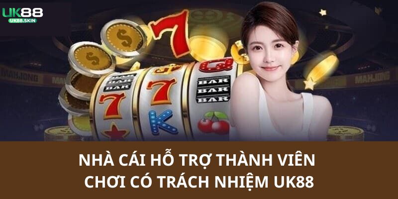 Chơi Có Trách Nhiệm UK88 - Tổng Hợp Quy Định Cho Bạn 2025 3 Thông tin chính giới thiệu về chơi có trách nhiệm UK88